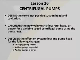 Lesson 26 CENTRIFUGAL PUMPS