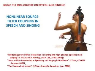 NONLINEAR SOURCE-FILTER COUPLING IN SPEECH AND SINGING