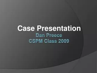 Dan Preece CSPM Class 2009