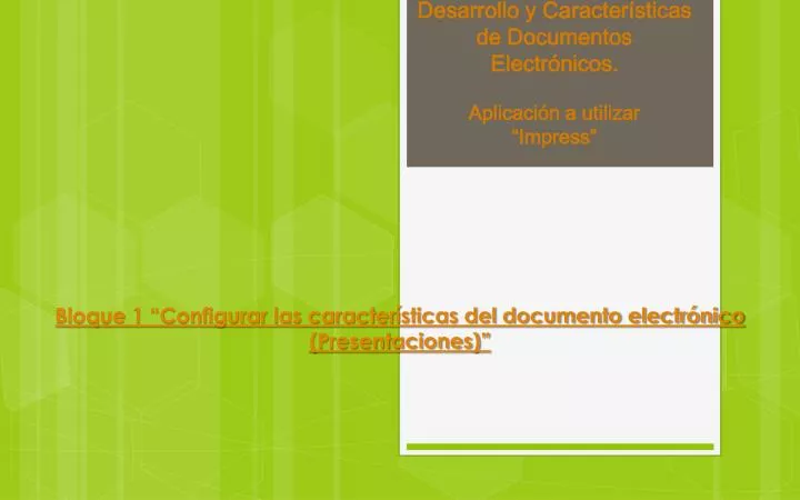 desarrollo y caracter sticas de documentos electr nicos aplicaci n a utilizar impress