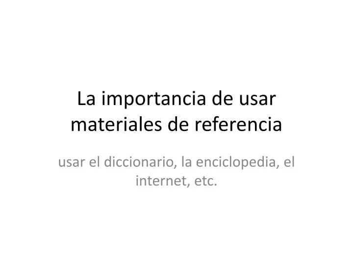 la importancia de usar materiales de referencia