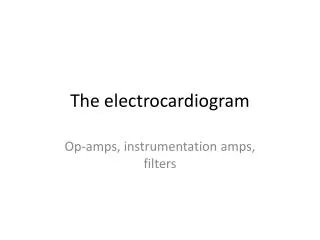 The electrocardiogram