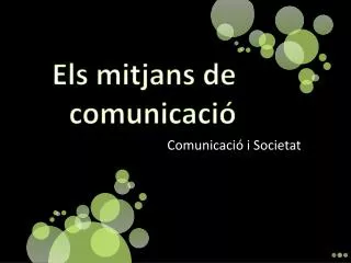 els mitjans de comunicaci