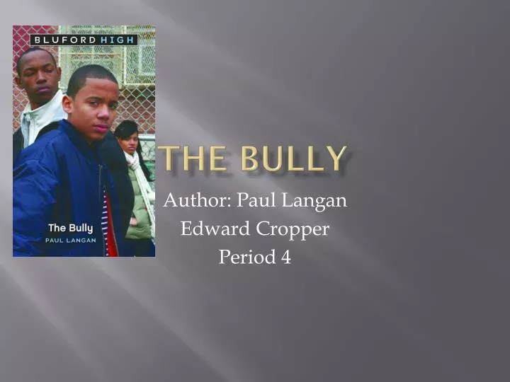 the bully