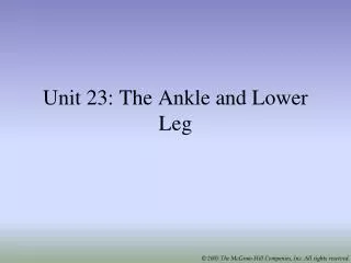 Unit 23: The Ankle and Lower Leg