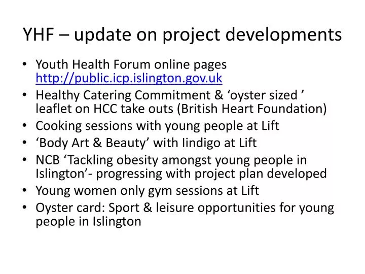 yhf update on project developments