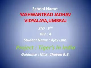 School Name: YASHWANTRAO JADHAV VIDYALAYA,UMBRAJ