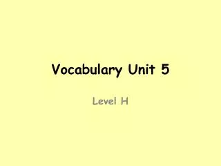 Vocabulary Unit 5