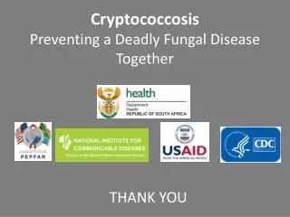 Cryptococcosis Preventing a Deadly Fungal Disease Together