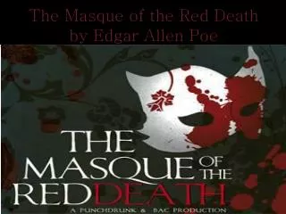 The Masque of the Red Death by Edgar Allen Poe