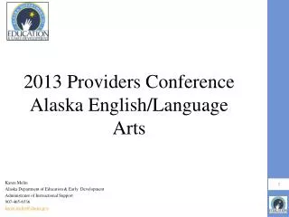 2013 Providers Conference Alaska English/Language Arts