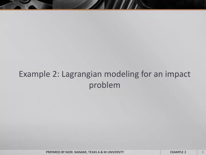example 2 lagrangian modeling for an impact problem