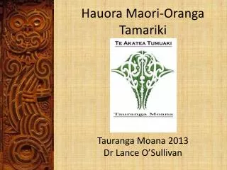 Hauora Maori- Oranga T amariki