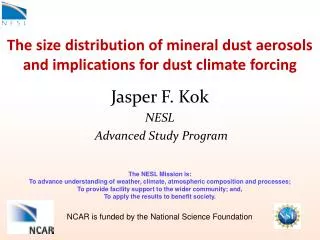 The size distribution of mineral dust aerosols and implications for dust climate forcing