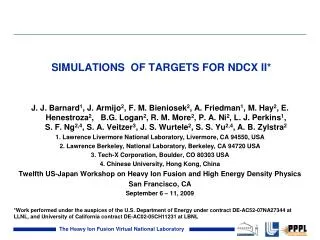 Simulations OF TARGETS FOR NDCX II*