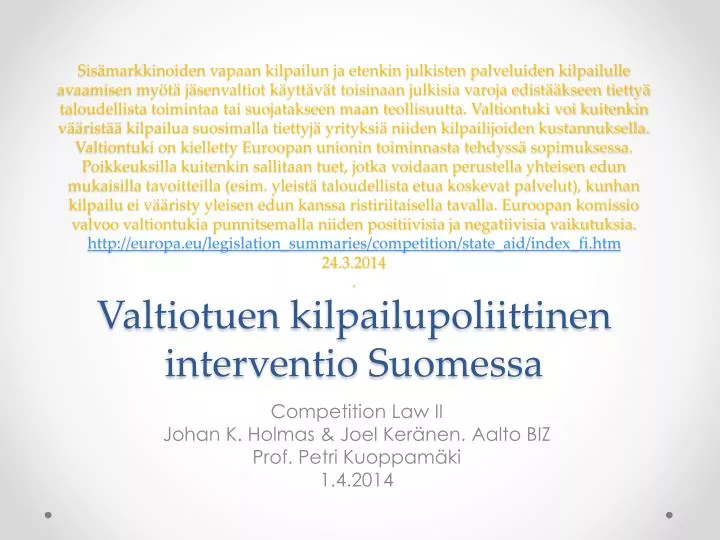 competition law ii johan k holmas joel ker nen aalto biz prof petri kuoppam ki 1 4 2014