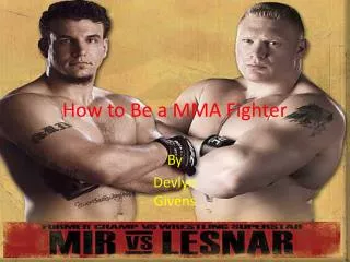 How to Be a MMA Fighter