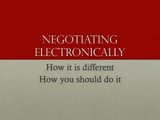 Negotiating Electronically