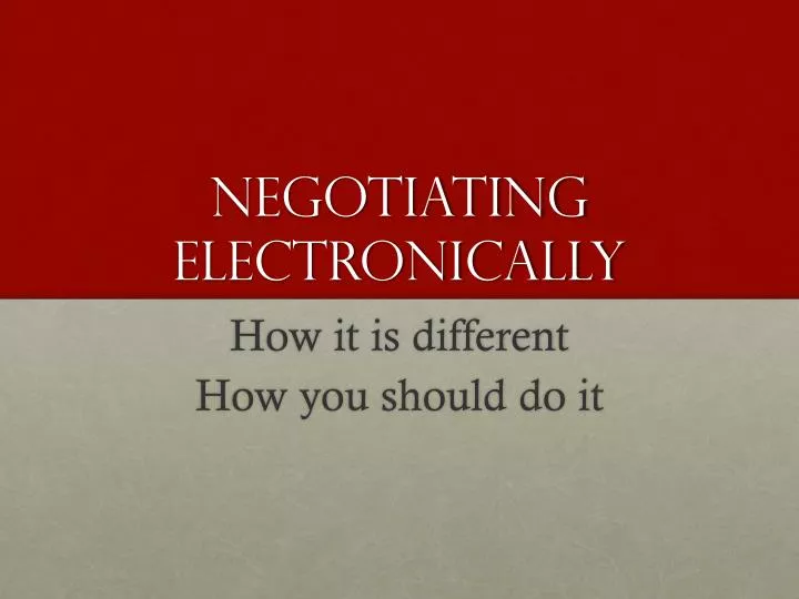 negotiating electronically