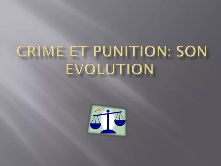 crime et punition son volution