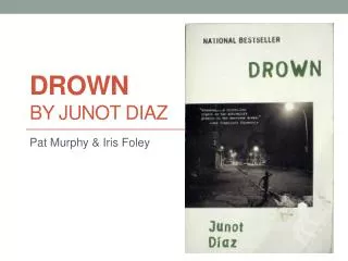 Drown by Junot Diaz