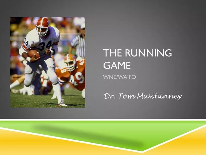 the running game