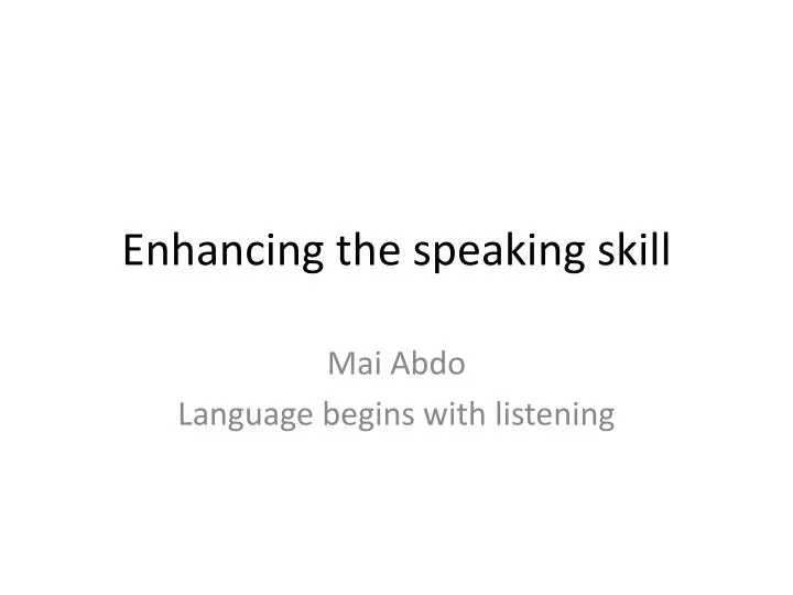 enhancing the speaking skill