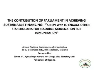 Annual Regional Conference on Immunization 10-12 December 2012, Dar es Salaam, Tanzania