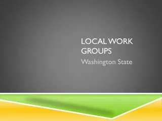 Local Work Groups