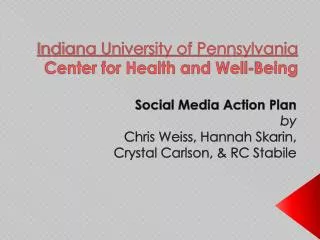 Indiana University of Pennsylvania Center for Health and Well-Being