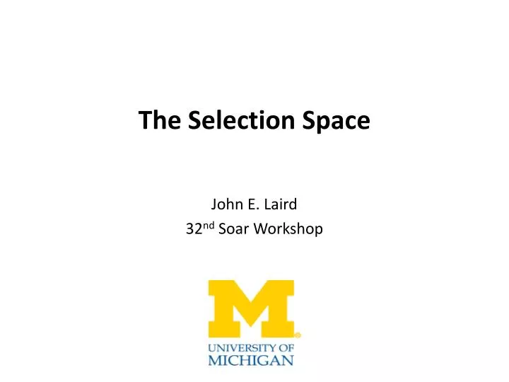 the selection space