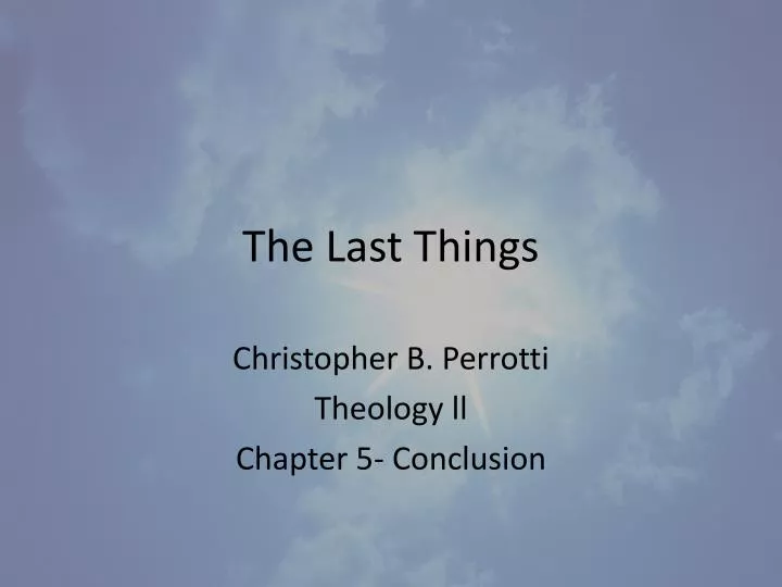 the last things