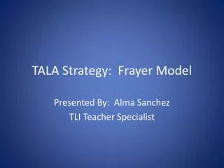 TALA Strategy: Frayer Model