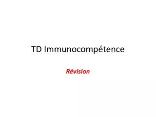 td immunocomp tence