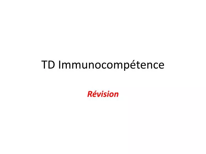 td immunocomp tence