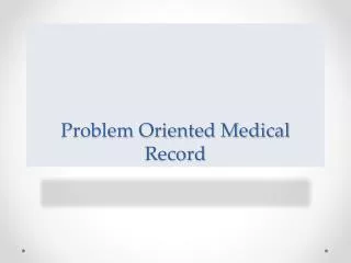 Problem Oriented Medical Record