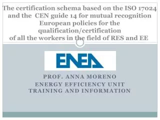 Prof. Anna Moreno Energy Efficiency Unit Training and Information