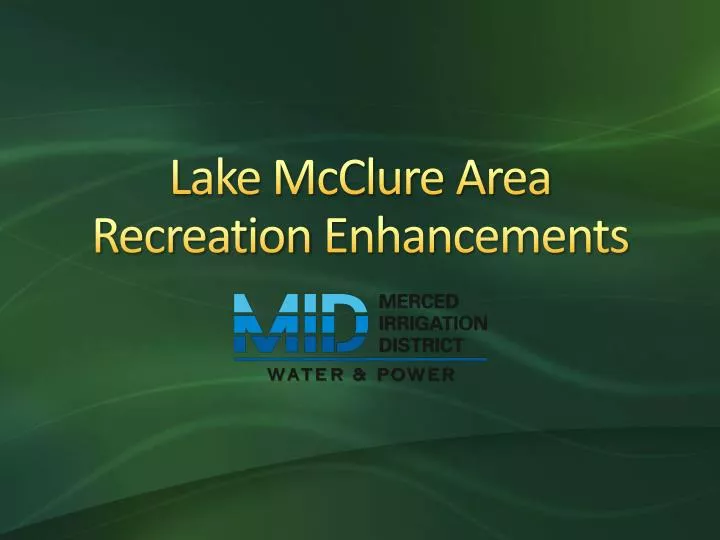 lake mcclure area recreation enhancements