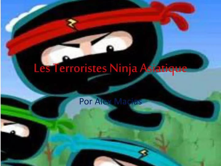 les terroristes ninja asiatique