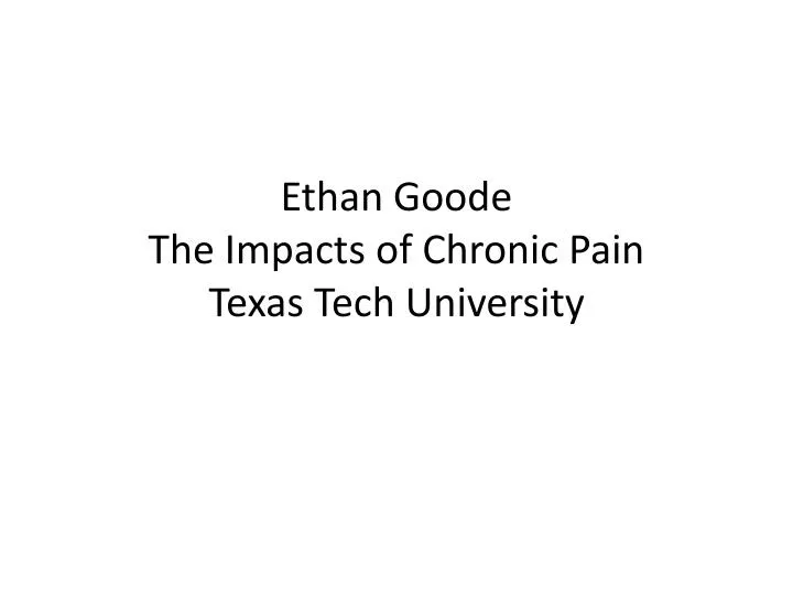 ethan goode the impacts of chronic pain texas tech university