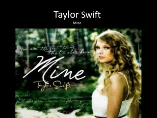 Taylor Swift Mine