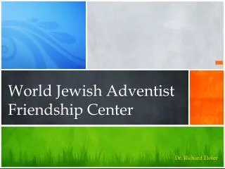 World Jewish Adventist Friendship Center