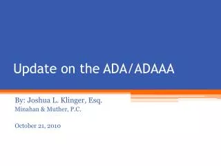 Update on the ADA/ADAAA