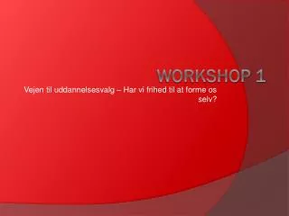 Workshop 1