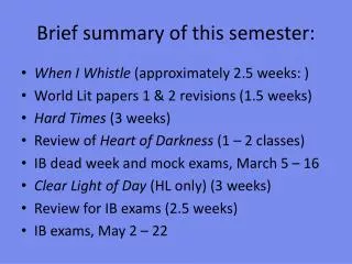 Brief summary of this semester:
