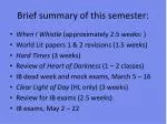 Brief summary of this semester: - slide 1