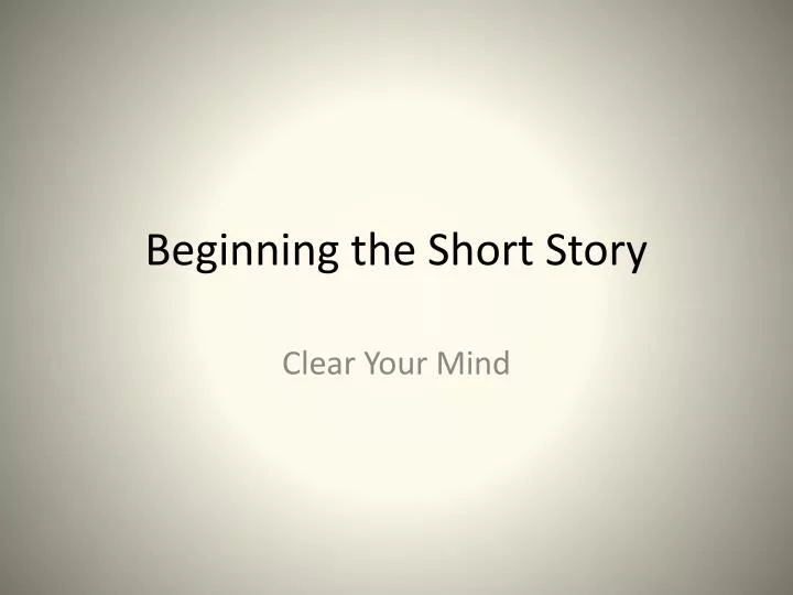 beginning the short story