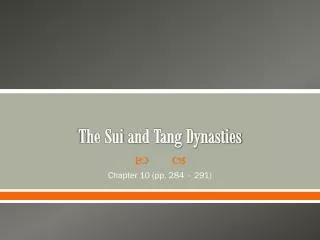 The Sui and Tang Dynasties