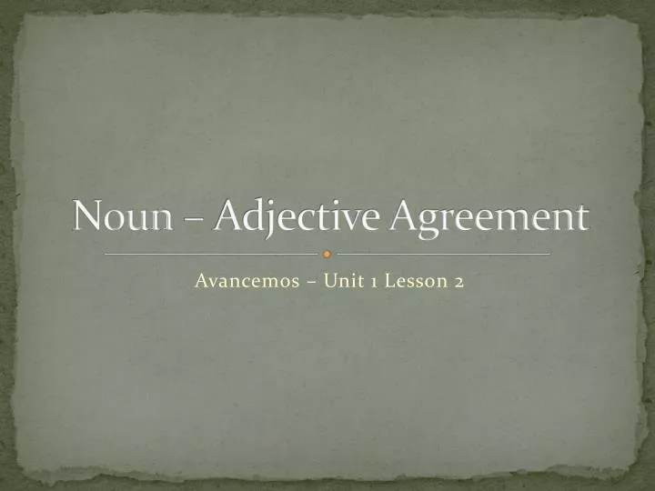 noun adjective agreement