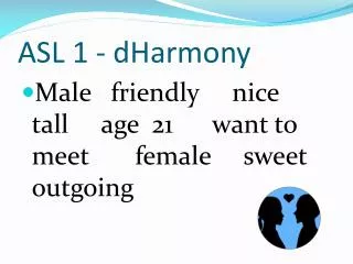 ASL 1 - dHarmony